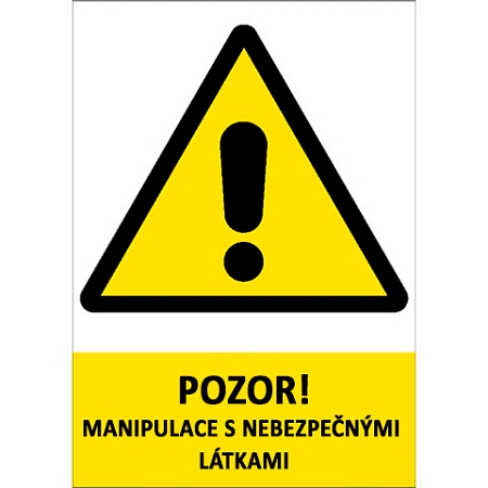 Značka Pozor manipulace s nebezpečnými látkami, samolepicí fólie, 210 × 297 mm